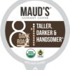 Maud's Organic Dark Roast Coffee (Taller Darker & Handsomer), 100ct. Solar Energy Produced Recyclable Single Serve Dark Roast Coffee Pods – 100% Arabica Coffee California Roasted, KCup Compatible
