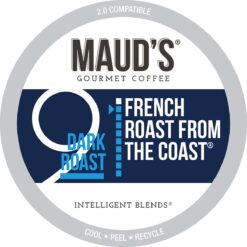 Maud's French Roast Dark Roast Coffee Pods, 100 ct | French Roast From The Coast Coffee | 100% Arabica Dark Roast Coffee | Solar Energy Produced Recyclable Pods Compatible with Keurig K Cups Maker