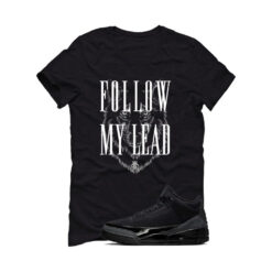 Jordan 3 Black Cat Black T-Shirt (Follow My Lead) CT8532-001