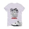 Jordan 4 White Cement White T-Shirt (Hustle More) FV5029-100