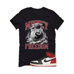 Jordan 1 High OG Black Toe Reimagined Black T-Shirt (Money Equals Freedom) DZ5485-106