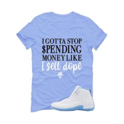 Jordan 12 Melo Carolina Blue T-Shirt (STOP SPENDING MONEY) CT8013-112