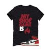 Jordan 1 High OG Black Toe Reimagined Black T-Shirt (My Shoe Game Is) DZ5485-106