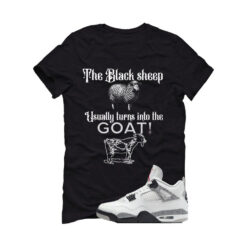 Jordan 4 White Cement Black T-Shirt (the black sheep usually turns into the GOAT!) FV5029-100