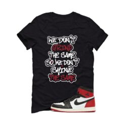 Jordan 1 High OG Black Toe Reimagined Black T-Shirt (We Don't Grind The Same) DZ5485-106