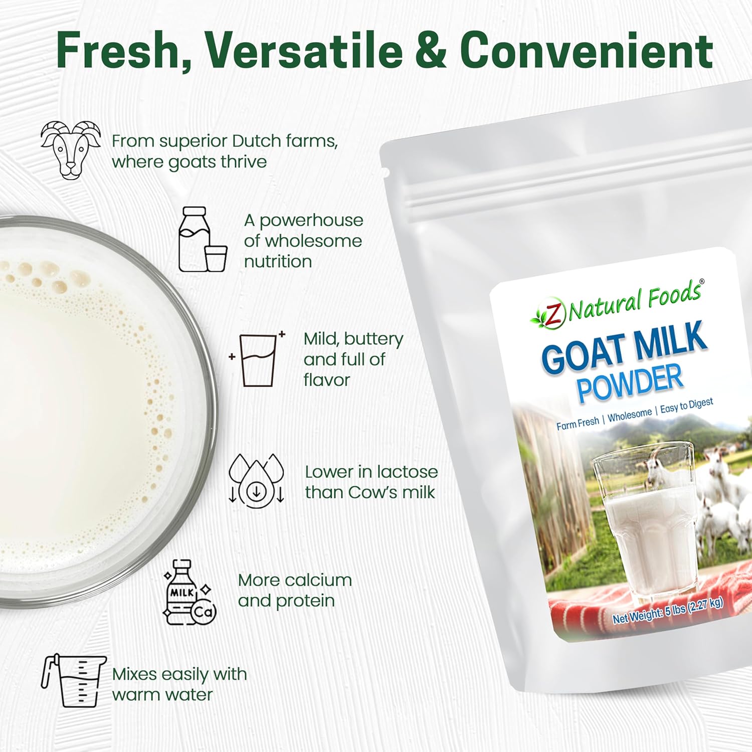 Z Natural Foods Goat Milk Powder - Pure Netherlands Full Cream Milk, Powdered Goat Milk, Highly Nutritious, Easy Digestion - Whole Goats Milk for Adults for Smoothies, Cooking, Baking, 5 lbs7