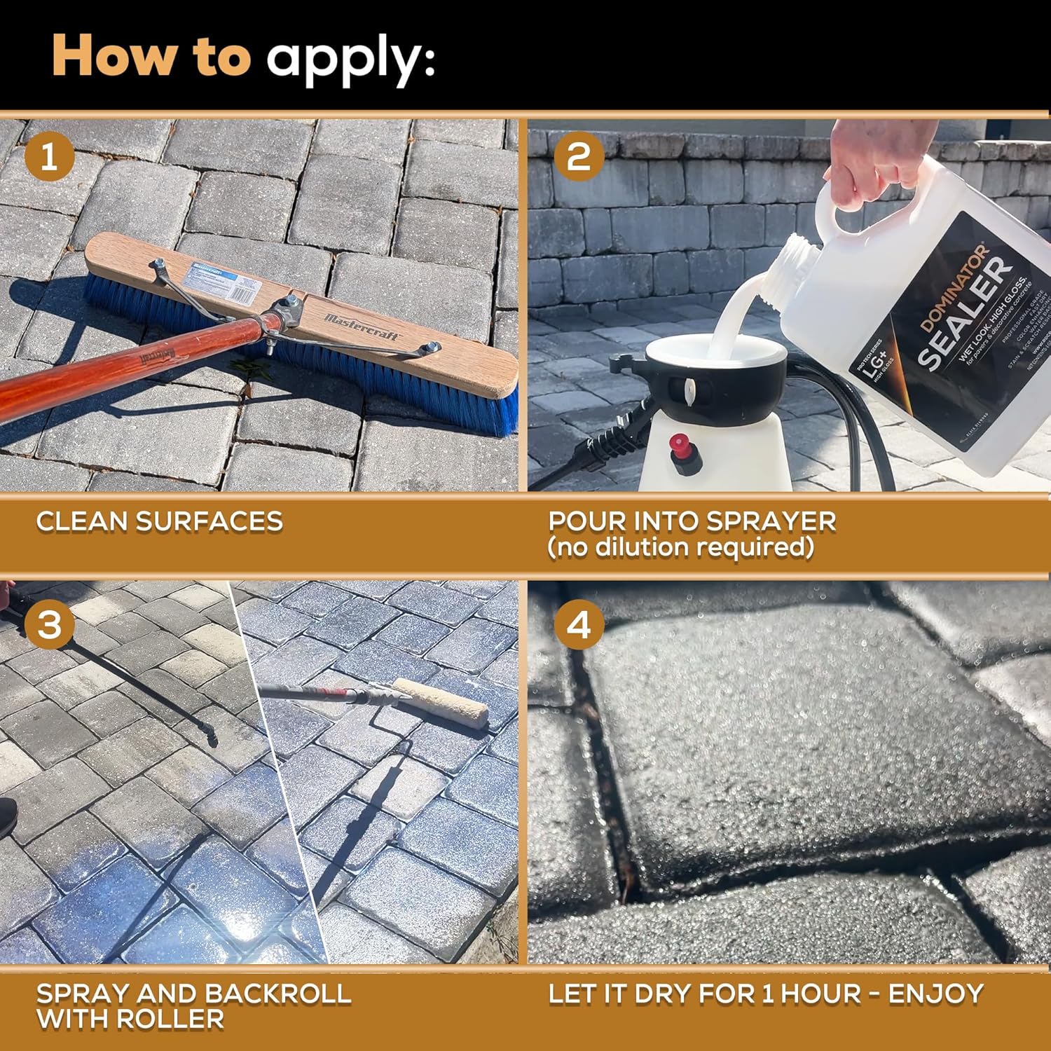 1 Gal. DOMINATOR LG+ Clear Acrylic Sealer Low Gloss Paver Sealer Wet Look, Color Enhancing Professional Grade Concrete Pavers and Decorative Concrete Fast Dry Driveway, Patio and Walkways3