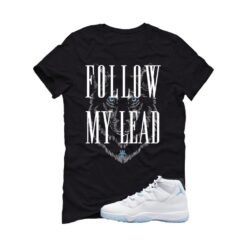 Jordan 11 Legend Blue Black T-Shirt (Follow My Lead) CT8012-104
